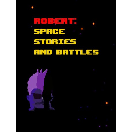 Robert: Space Stories and Battles Steam CD Key