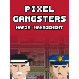 Pixel Gangsters: Mafia Manager Steam CD Key