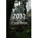2032: A New Threat Steam CD Key