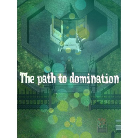 The path to domination Steam CD Key