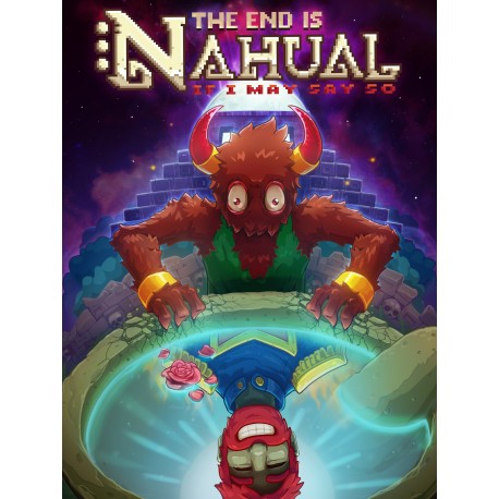 The end is nahual: If I may say so Steam CD Key