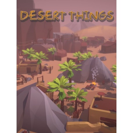 Desert Things Steam CD Key