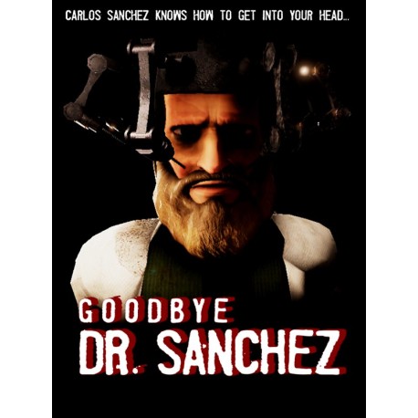 Goodbye Dr. Sanchez PC Steam CD Key