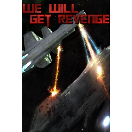 We Will Get Revenge Steam CD Key