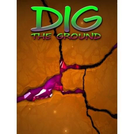 DIG THE GROUND Steam CD Key
