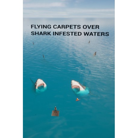 Flying Carpets Over Shark Infested Waters Steam CD Key