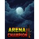 Arena Champion Steam CD Key