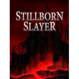 Stillborn Slayer Steam CD Key