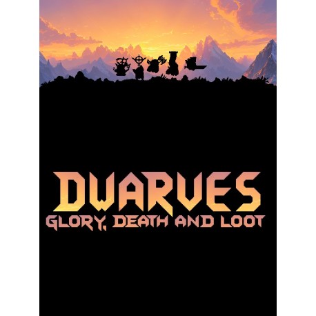 Dwarves: Glory, Death and Loot Steam CD Key
