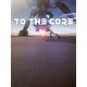 To The Core Steam Altergift