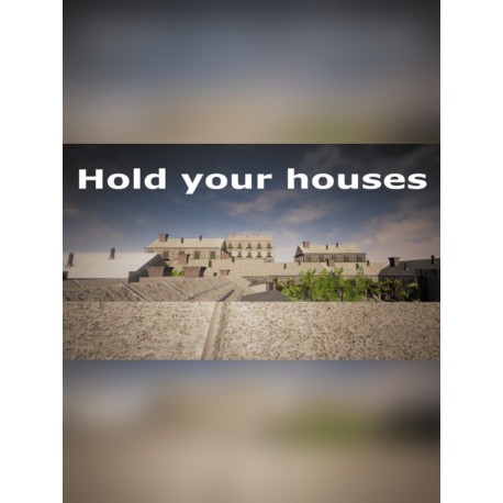 Hold your houses PC Steam CD Key