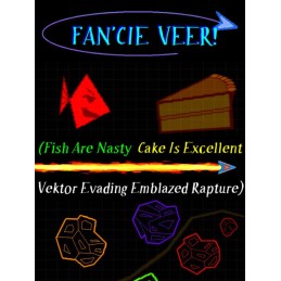 FAN'CIE VEER! (Fish Are Nasty, Cake Is Excellent Vektor Evading Emblazed Rapture) Steam CD Key