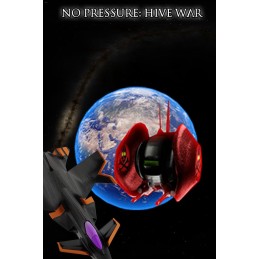 No Pressure: Hive War Steam CD Key
