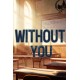 WITHOUT YOU Steam CD Key