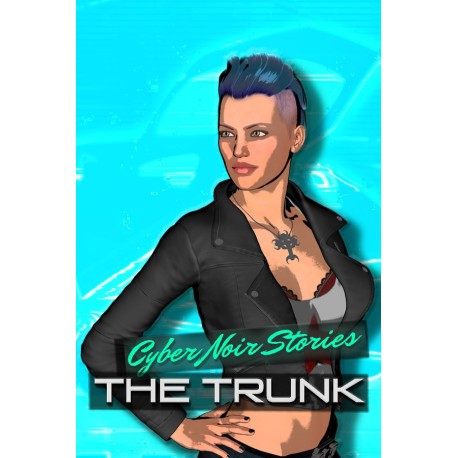 Cyber Noir Stories: The Trunk Steam CD Key