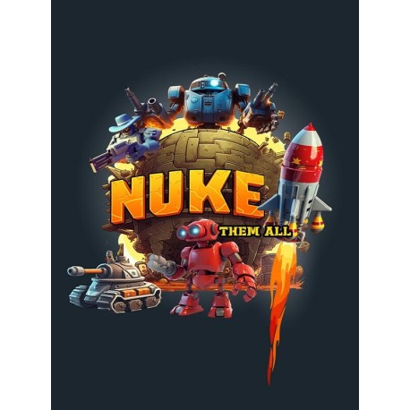 Nuke Them All Steam CD Key