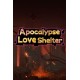 Apocalypse Love Shelter Steam CD Key