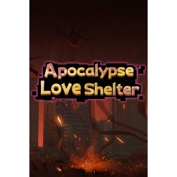 Apocalypse Love Shelter Steam CD Key
