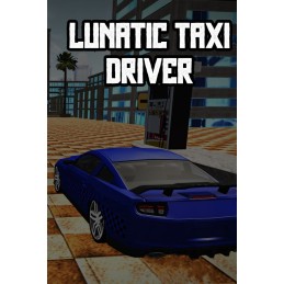 Lunatic Taxi Driver Steam CD Key