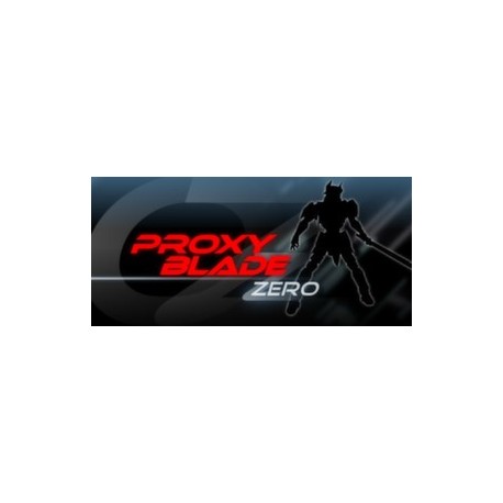 Proxy Blade Zero Steam CD Key