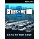 Cities in Motion 2 - Back to the Past DLC EU PC Steam CD Key