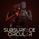 Subsurface Circular EU PC Steam CD Key