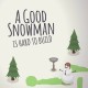 A Good Snowman Is Hard To Build PC Steam CD Key