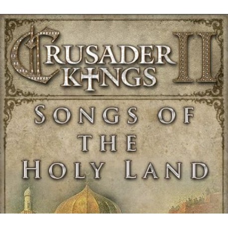 Crusader Kings II - Songs of the Holy Land DLC Steam CD Key
