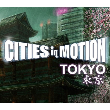 Cities in Motion - Tokyo DLC Steam CD Key