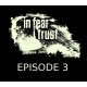 In Fear I Trust Episode 3 Steam CD Key