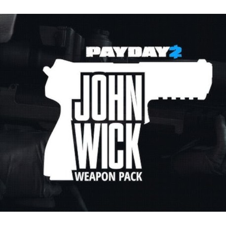 PAYDAY 2 - John Wick Weapon Pack DLC PC Steam CD Key