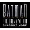 Batman: The Enemy Within - Shadows Mode DLC PC Steam CD Key