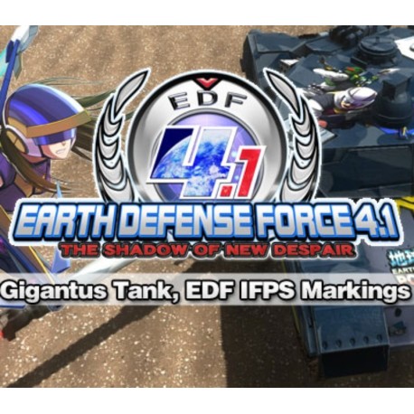 EARTH DEFENSE FORCE 4.1 - Gigantus Tank, EDF IFPS Markings DLC Steam CD Key