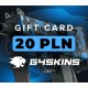 G4Skins.com Gift Card 20 PLN