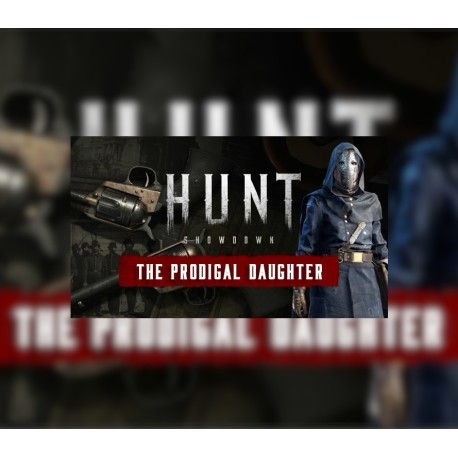 Hunt: Showdown 1896 - The Prodigal Daughter DLC EU PC Steam Altergift
