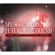 My so-called future girlfriend Steam CD Key