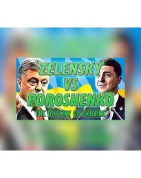 ZELENSKY vs POROSHENKO The Destiny of Ukraine Steam CD Key