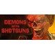 Demons with Shotguns Steam CD Key