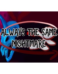 Always The Same Nightmare Steam CD Key