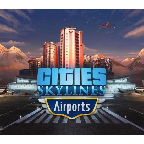 Cities: Skylines - Airports DLC EU PC Steam Altergift