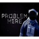 Problem Here Steam CD Key