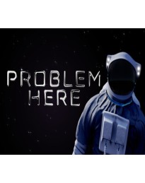 Problem Here Steam CD Key