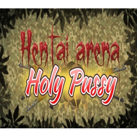 Hentai Arena Holy Pussy Steam CD Key