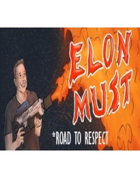 Elon Must - Road to Respect Steam CD Key