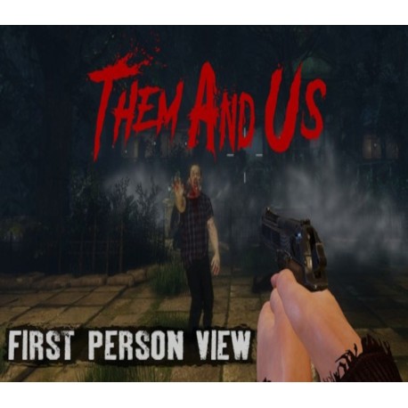 Them and Us - First Person View DLC Steam CD Key