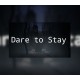 Dare to Stay Steam CD Key