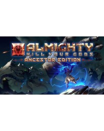 Almighty: Kill Your Gods Ancestor Edition Steam CD Key