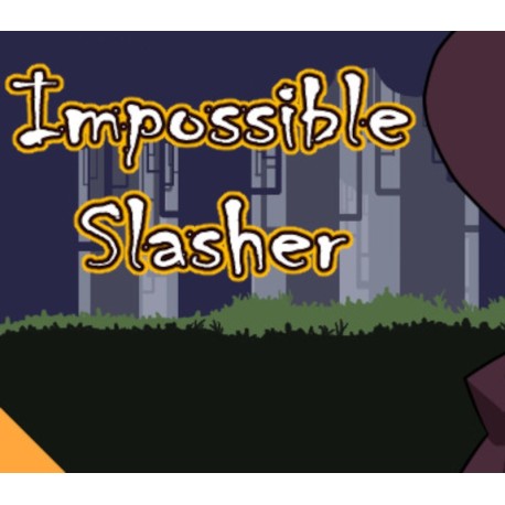 Impossible Slasher! Hack and Slash Steam CD Key