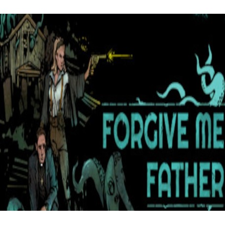 Forgive Me Father EU Steam CD Key
