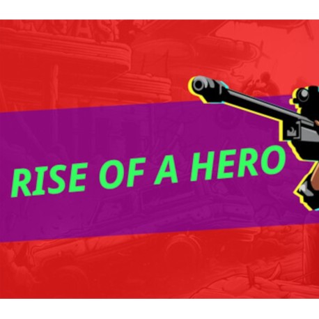 Rise Of A Hero Steam CD Key